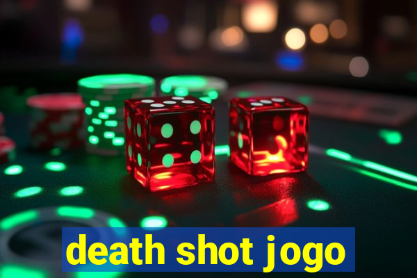 death shot jogo